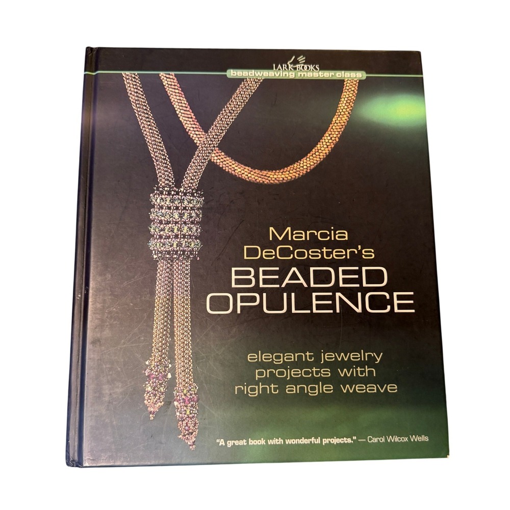 Marcia DeCoster Beaded Opulence Jewelry Projects book Right Angle crafting Book